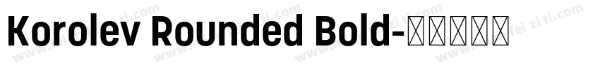 Korolev Rounded Bold字体转换